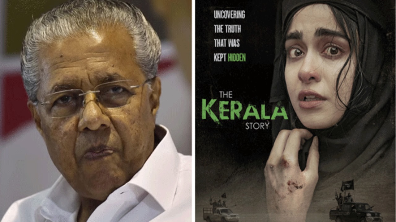 Chief Minister Pinarayi Vijayan has come down heavily on the movie The Kerala Story.
